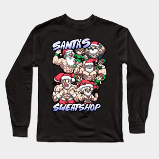 Santa’s Sweatshop Long Sleeve T-Shirt